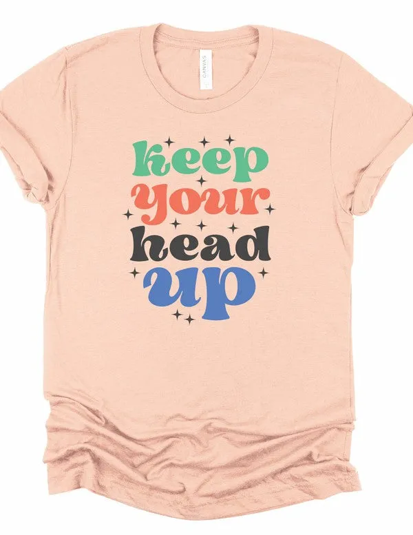 Keep Your Head Up T-shirt