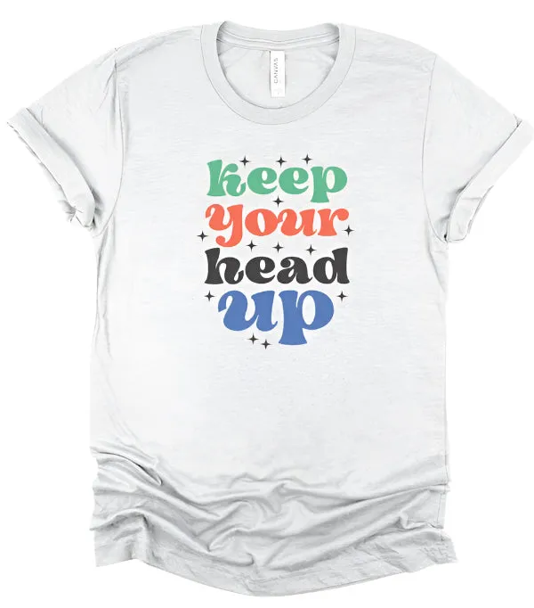 Keep Your Head Up T-shirt