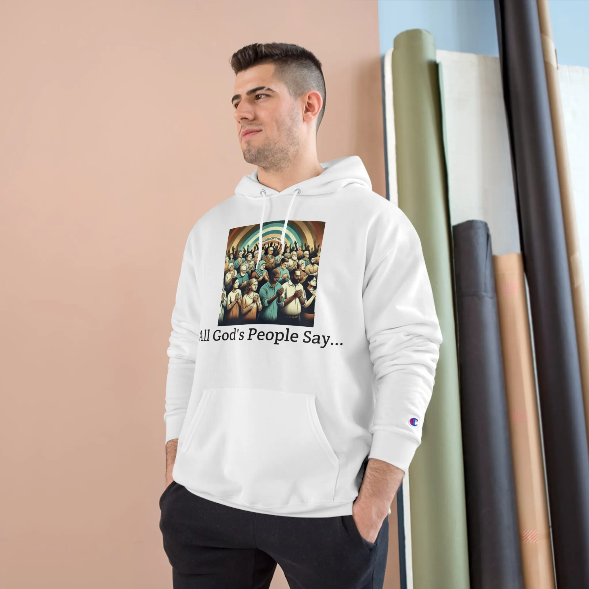 "All God's People Say"-Hoodie