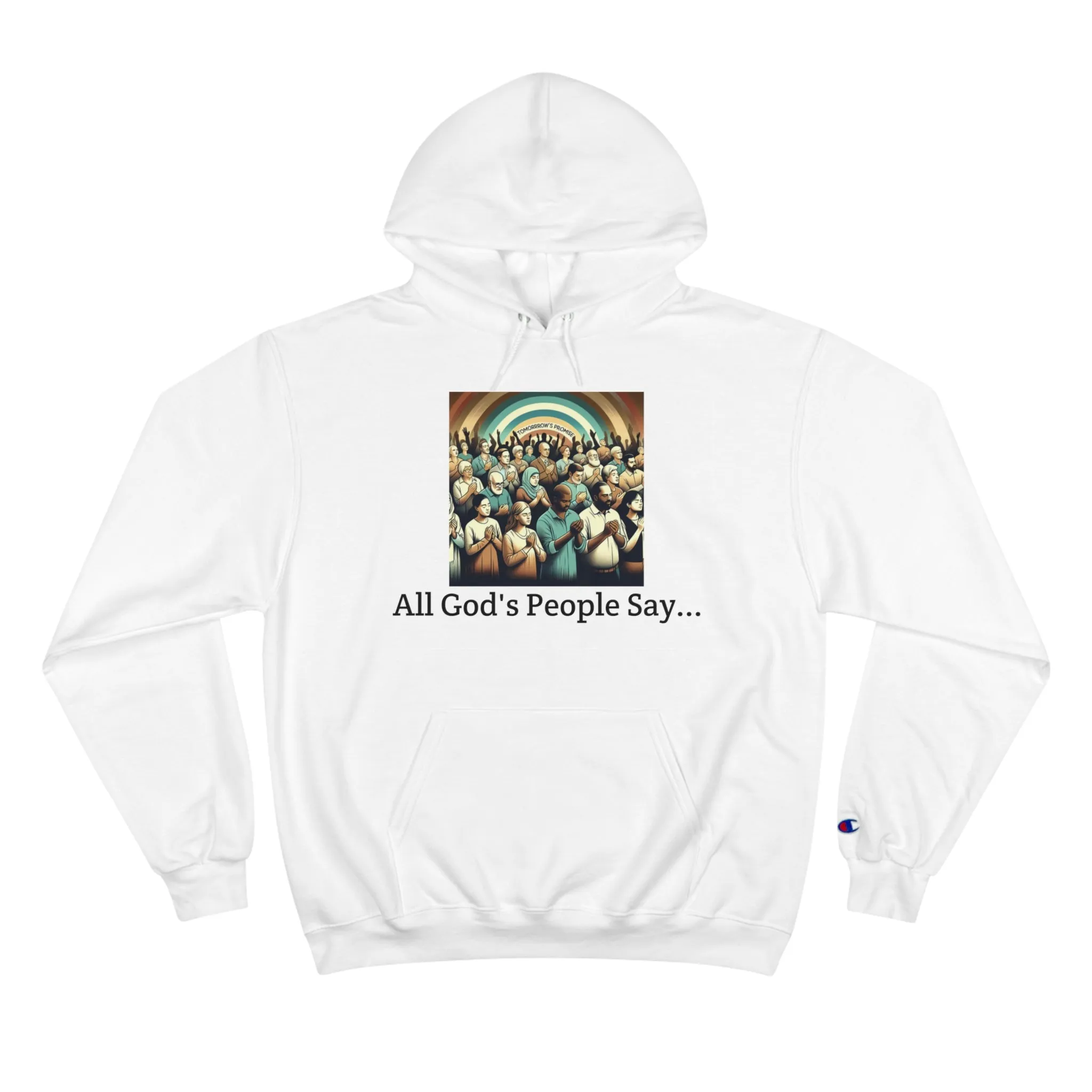 "All God's People Say"-Hoodie
